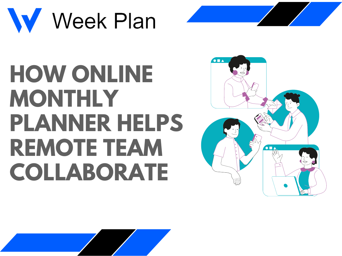 How Online Monthly Planner helps Remote Team collaborate 